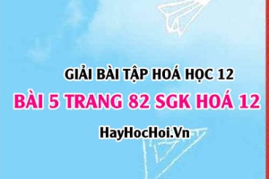 Giải bài 5 trang 82 SGK Hoá 12: Cấu tạo của kim loại, vị trí của kim loại trong bảng tuần hoàn